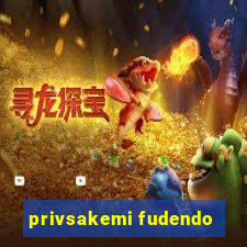 privsakemi fudendo